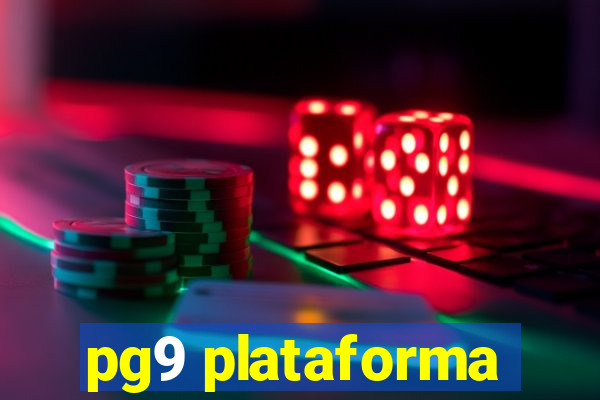 pg9 plataforma